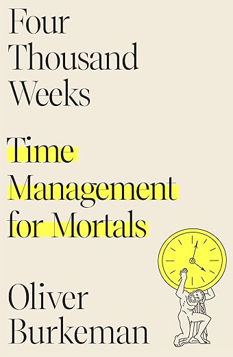 four thousand weeks